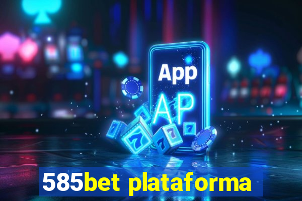 585bet plataforma